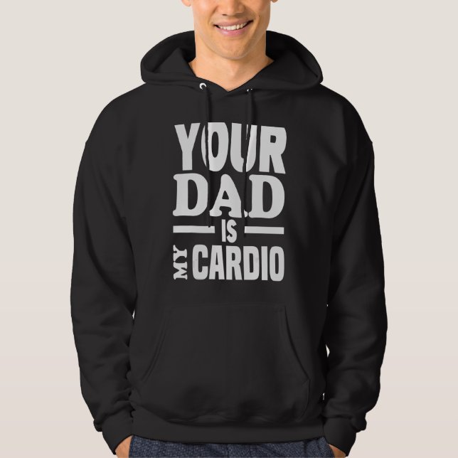 Veste À Capuche Ton Père Est Mon Cardio 2 (Devant)