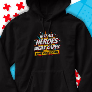 Veste À Capuche Tous les héros ne portent pas caps Infirmière appr