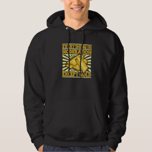 Veste À Capuche Tout avec Modération Sauf Or  Chercheur d'Or M