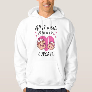 Veste À Capuche Tout ce que je souhaite, c'est un Cupcake