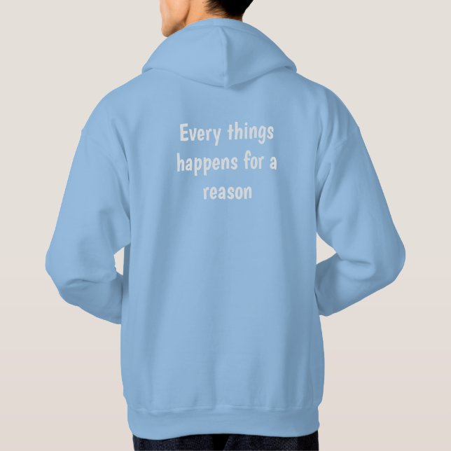 Veste À Capuche Tout se passe pour une raison - Conception de text (Dos)