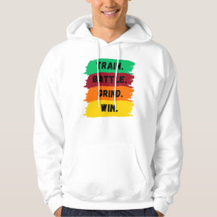 Veste À Capuche Train, Battle, Grind, Win slogan de motivation