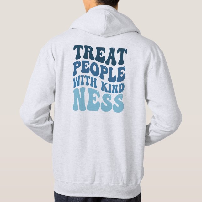 Veste À Capuche Traitez les gens avec gentillesse (Dos)