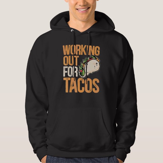 Veste À Capuche Travailler Pour Tacos Nacho Moyenne Bodybuilder Fi (Devant)