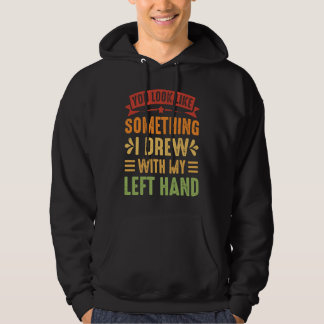Veste À Capuche Tu as l'air de quelque chose que j'ai dessiné de l