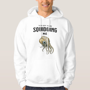 Veste À Capuche Tu dois me calmer un jeu de calamars drôle