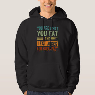 Veste À Capuche Tu es ce que tu manges et je mange des blagues au 
