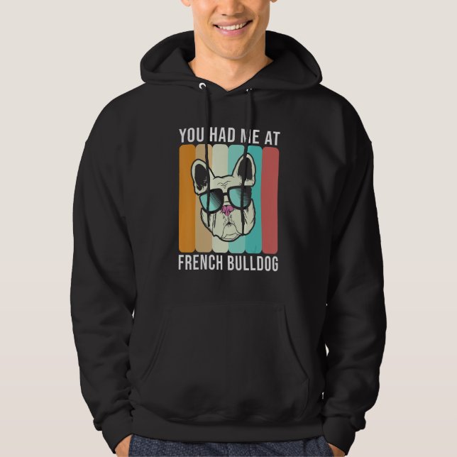 Veste À Capuche Tu m'as eu avec French Bulldog   Frenchie (Devant)