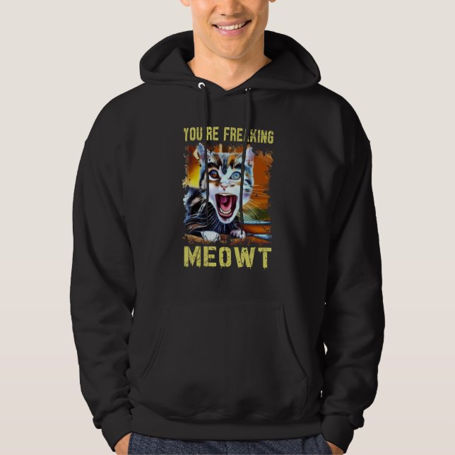 Veste À Capuche Tu me fais complètement flipper Mème de chat Meow  (Devant)