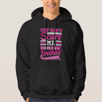 Veste À Capuche Tu ne peux pas m'effrayer j'ai deux frères Frère o