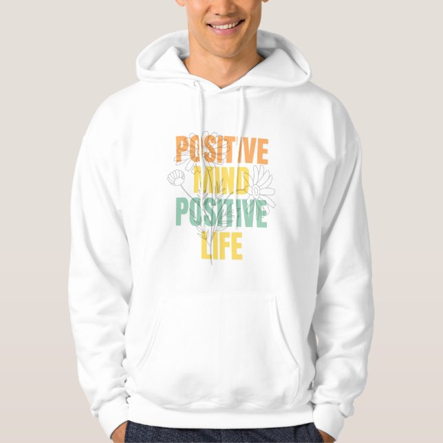 Veste À Capuche Typographie florale Positive Mind Positive Life (Devant)