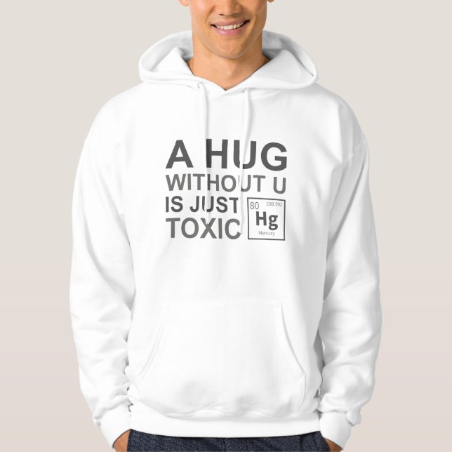 Veste À Capuche Un Hug Sans U Est Juste Toxique (Devant)