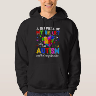 Veste À Capuche Un Morceau De Mon Coeur A L'Autisme Il Est Mon Frè