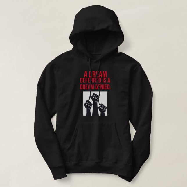 Veste À Capuche Un rêve reporté est un rêve refusé Citation (Design devant)
