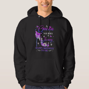 Veste À Capuche Une Reine Est Née En Janvier Joyeux Anniversaire P