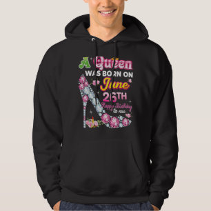 Veste À Capuche Une Reine Est Née Le 26 Juin 26 Joyeux Anniversair