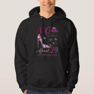 Veste À Capuche Une Reine Est Née Le 29 Avril 29 Avril Anniversair