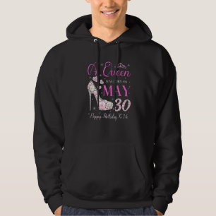 Veste À Capuche Une Reine Est Née Le 30 Mai Joyeux Anniversaire Po