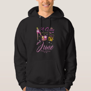 Veste À Capuche Une Reine Est Née Le 6 Juin Joyeux Anniversaire Po
