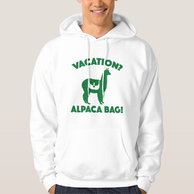 Veste À Capuche Vacances ? Sac Alpaca ! (Devant)