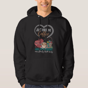 Veste À Capuche Versez-Moi Juste Le Café Mets-Moi Mon Crochet Main