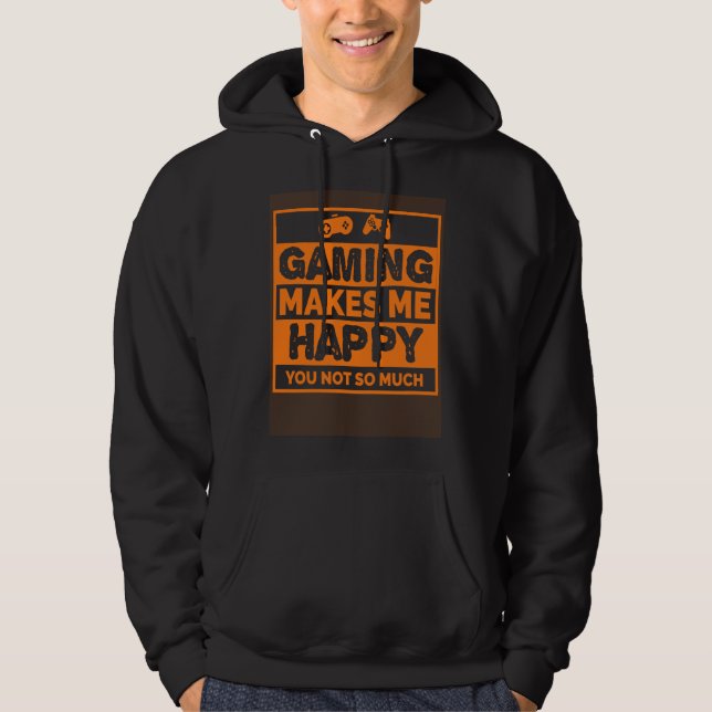 Veste À Capuche Video Gamer  Gaming Makes Me Happy (Devant)