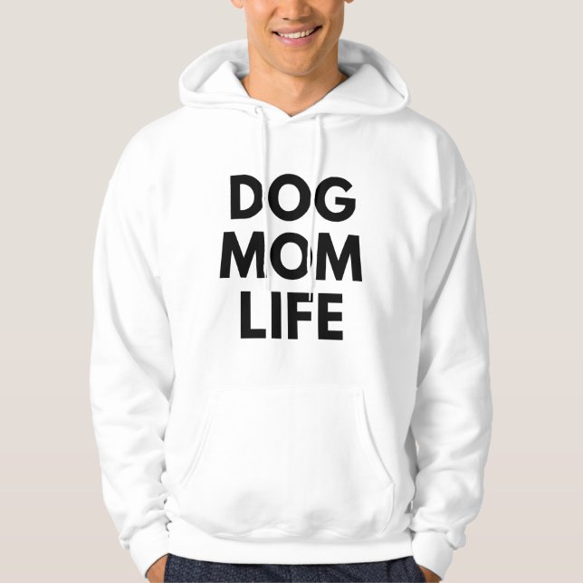 VESTE À CAPUCHE VIE DE MÈRE DE CHIEN (Devant)