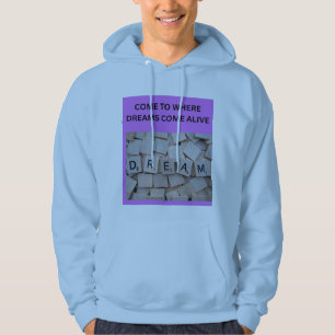 VESTE À CAPUCHE VIENS LÀ OÙ LES RÊVES PRENNENT VIE