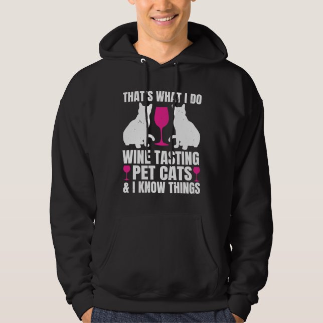 Veste À Capuche Vin Dégustation Chats Je Connais Les Choses Boire  (Devant)