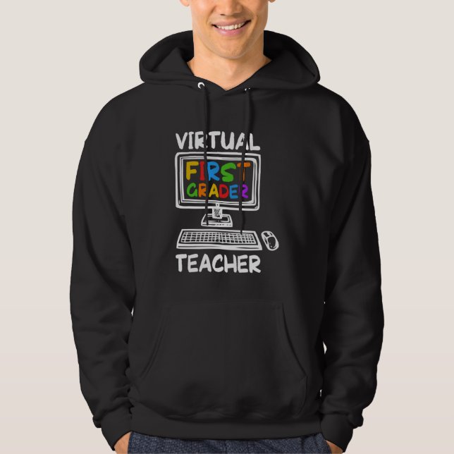 Veste À Capuche Virtual 1st Grade Teacher Distance Learning Back t (Devant)