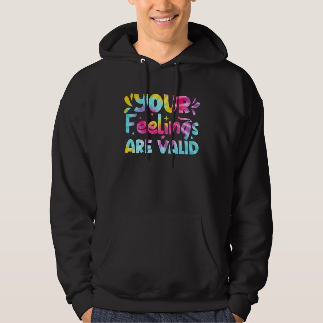 Veste À Capuche Vos sentiments sont valides Tie Dye Sensibilisatio (Devant)