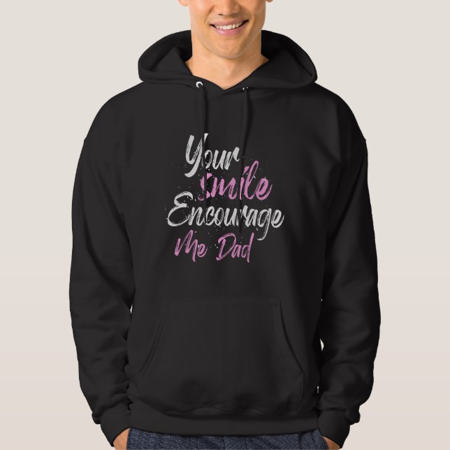 Veste À Capuche Votre sourire m'encourage Papa (Devant)