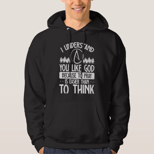 Veste À Capuche Vous aimez Dieu parce que prier est plus facile qu (Devant)