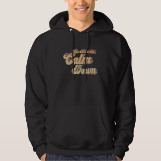 Veste À Capuche Vous avez besoin de vous calmer Classique Rétro Vi