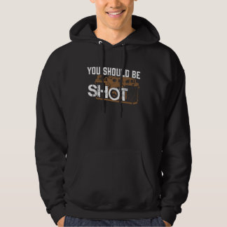 Veste À Capuche Vous Devriez Être Abattu Photographie Vidéaste Pho