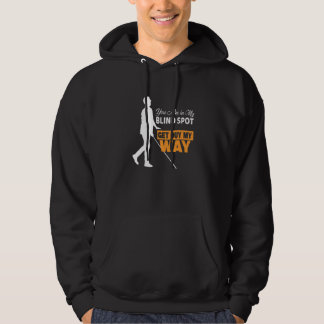 Veste À Capuche Vous êtes dans mon Angle Mort Blindness No Vision
