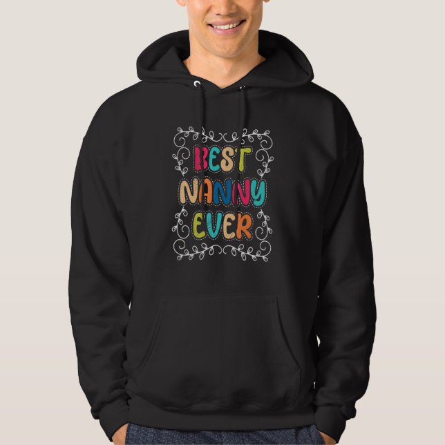 Veste À Capuche Vous êtes la meilleure nounou que j'aie jamais eue (Devant)