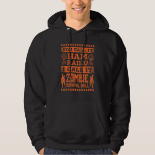 Veste À Capuche Vous L'Appelez Ham Radio Je L'Appelle Zombie Survi