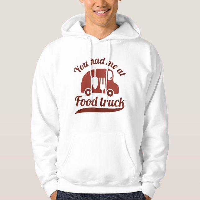 Veste À Capuche Vous M'Avez Eu Au Camion Alimentaire (Devant)