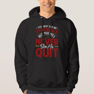 Veste À Capuche Vous ne me verrez jamais abandonner Citation de mo