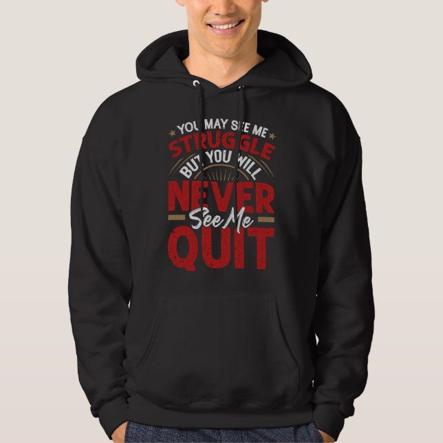 Veste À Capuche Vous ne me verrez jamais abandonner Citation de mo (Devant)