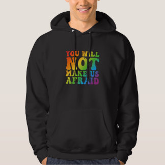 Veste À Capuche Vous ne nous ferez pas peur Fierté LGBTQ