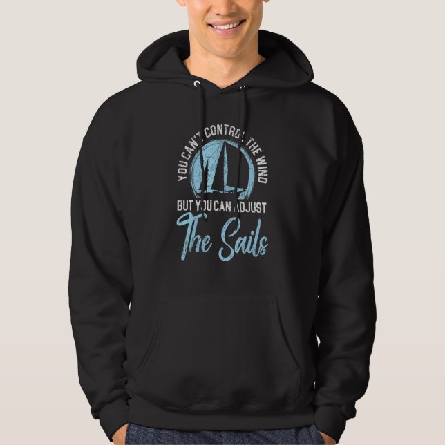 Veste À Capuche Vous ne pouvez pas contrôler le vent mais vous pou (Devant)