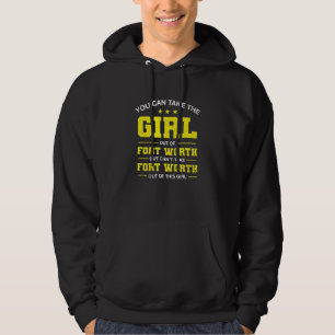 Veste À Capuche Vous Pouvez Sortir La Fille De Fort Worth Texas Gi