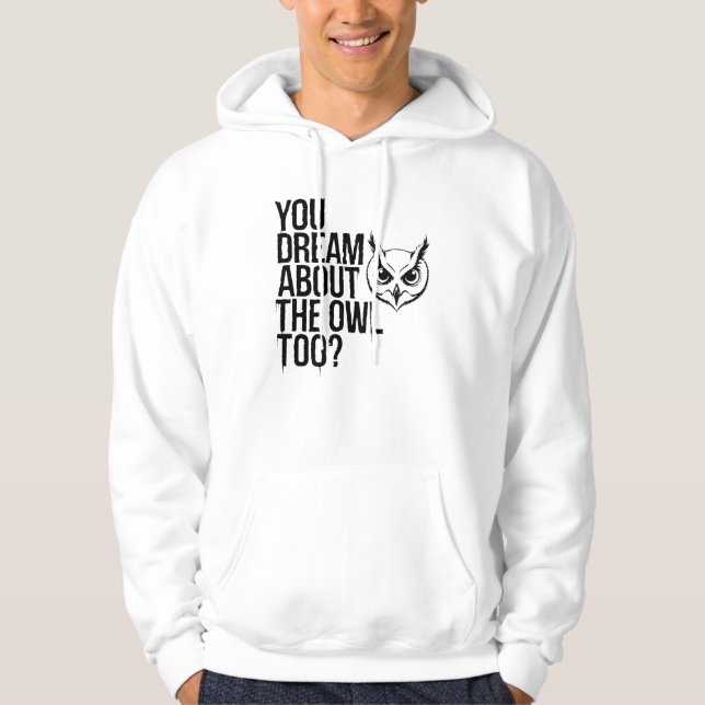 Veste À Capuche Vous rêvez aussi du hibou ? (Devant)