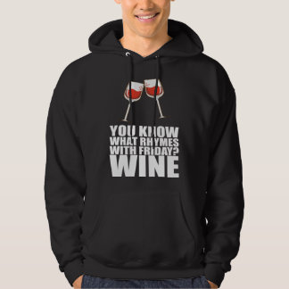 Veste À Capuche Vous savez ce qui rime avec le vin du vendredi