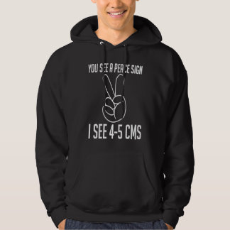 Veste À Capuche Vous voyez un signe de paix, je vois 4 5 CMS Doula