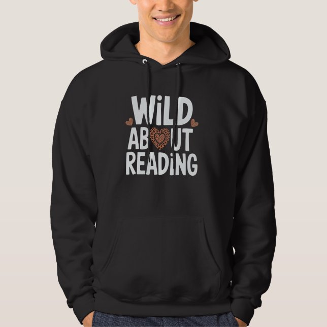 Veste À Capuche Wild About Reading - Fun Text and Design (Devant)
