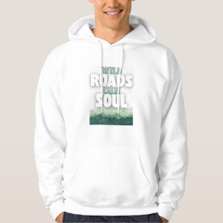 Veste À Capuche Wild Roads Calm Soul –Travel Quote
