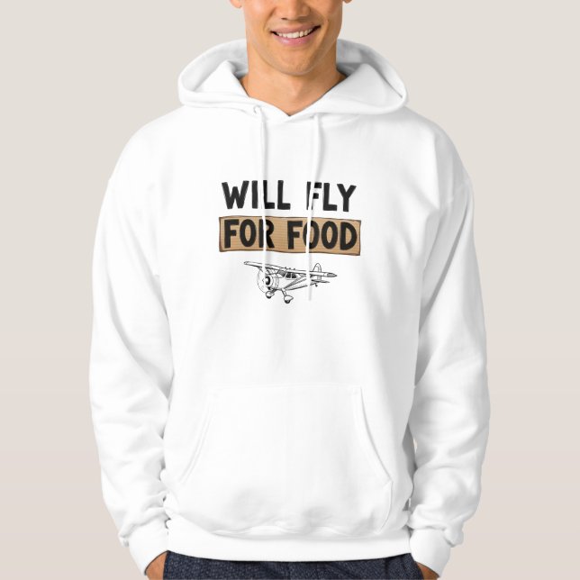 Veste À Capuche Will Fly For Food Funny Pilot Humor Hoodie (Devant)